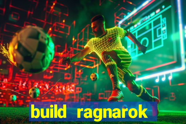 build ragnarok history reborn farm